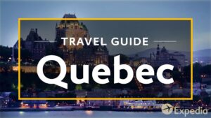 Quebec Vacation