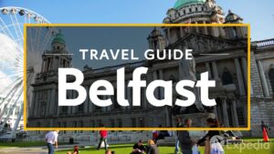 Belfast Vacation Travel Guide | FlyEveryDay