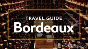 Bordeaux Vacation Travel Guide | FlyEveryDay