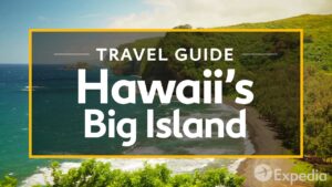 Hawaii's Big Island Vacation Travel Guide